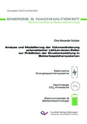 Analyse und Modellierung der Volumenänderung prismatischer Lithium-Ionen-Zellen zur Prädiktion der Druckentwicklung in Batteriespeichersystemen
