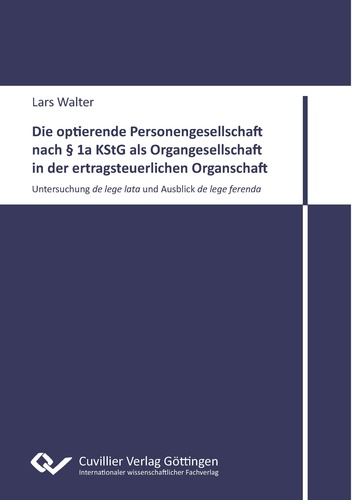 Die optierende Personengesellschaft nach § 1a KStG als Organgesellschaft in der ertragsteuerlichen Organschaft