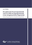 Die optierende Personengesellschaft nach § 1a KStG als Organgesellschaft in der ertragsteuerlichen Organschaft