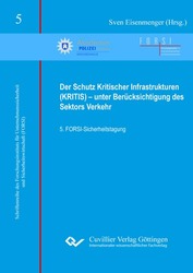 Der Schutz Kritischer Infrastrukturen (KRITIS) – unter Berücksichtigung des Sektors Verkehr