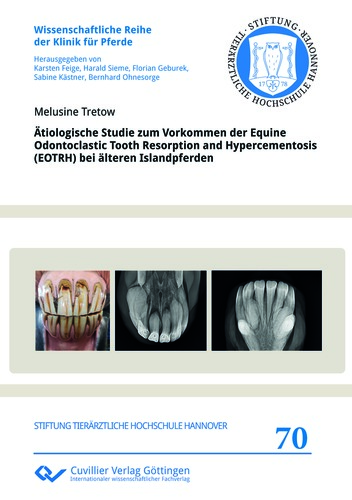 Ätiologische Studie zum Vorkommen der Equine Odontoclastic Tooth Resorption and Hypercementosis (EOTRH) bei älteren Islandpferden