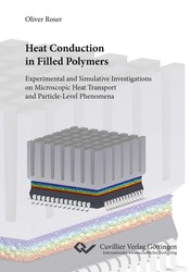 Heat Conduction in Filled Polymers Experimental and Simulative Investigations on Microscopic Heat Transport and Particle-Level Phenomena