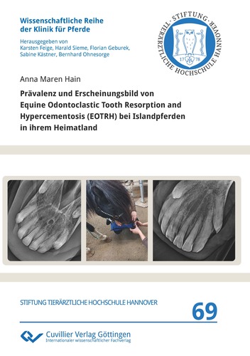 Prävalenz und Erscheinungsbild von Equine Odontoclastic Tooth Resorption and Hypercementosis (EOTRH) bei Islandpferden in ihrem Heimatland