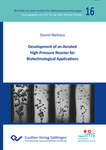 Development of an Aerated High-Pressure Reactor for Biotechnological Applications 