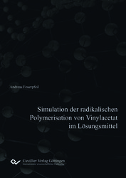 Simulation der radikalischen Polymerisation von Vinylacetat im Lösungsmittel