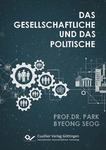 Das Gesellschaftliche und das Politische 