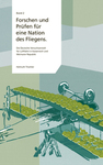 Forschen und Prüfen für eine Nation des Fliegens
