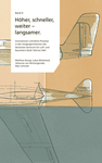 Höher, schneller, weiter – langsamer