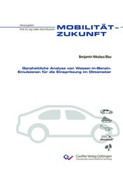 Ganzheitliche Analyse von Wasser-in-Benzin-Emulsionen für die Einspritzung im Ottomotor