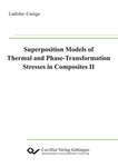 Superposition Models of Thermal and Phase-Transformation Stresses in Composites II