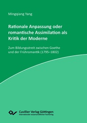  Rationale Anpassung oder romantische Assimilation als Kritik der Moderne 