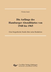 Die Anfänge des Hamburger Abendblattes von 1948 bis 1965
