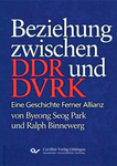 Die bilateralen Beziehungen der DDR zur Koreanischen Demokratischen Volksrepublik im Zeitraum von 1949 bis 1990