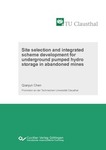 Site selection and integrated scheme development for underground pumped hydro storage in abandoned mines