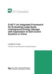 S-4E-T: An Integrated Framework for Evaluating Large-Scale Underground Energy Storage with Application to Salt Cavern Systems in China