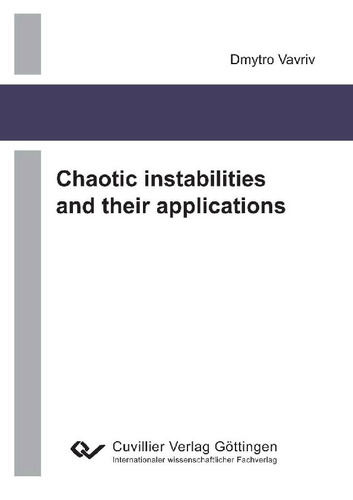 Chaotic instabilities and their applications
