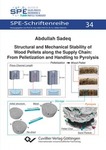 Structural and Mechanical Stability of Wood Pellets along the Supply Chain: From Pelletization and Handling to Pyrolysis