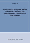 Code-Space-Orthogonal PMCW with Radar Denoising and Fine Parameter Estimation for ISAC Systems