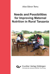 Needs and Possibilities for Improving Maternal Nutrition in Rural Tanzania