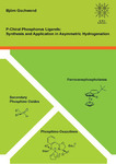 P-Chiral Phosphorus Ligands: Synthesis and Application in Asymmetric Hydrogenation