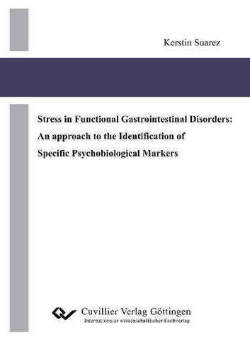 Stress in Functional Gastrointestinal Disorders: An approach to the Identification of Specific Psychobiological Markers