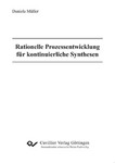 Rationelle Prozessentwicklung für kontinuierliche Synthesen